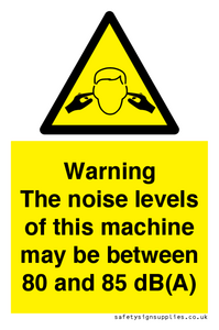 Warning Noise Levels of machine between 80-85 dB